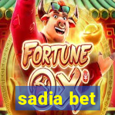 sadia bet